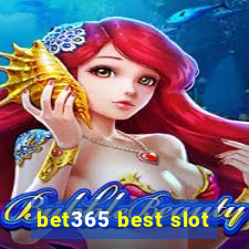 bet365 best slot