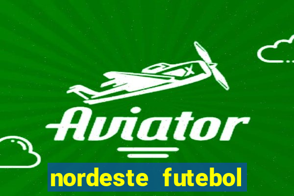 nordeste futebol net aposta