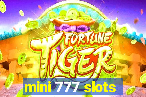 mini 777 slots