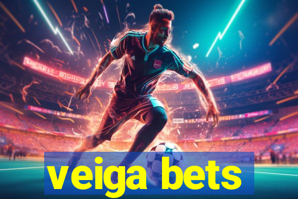 veiga bets