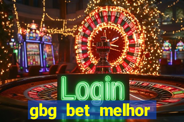 gbg bet melhor horário para jogar