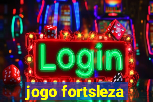 jogo fortsleza