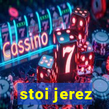 stoi jerez