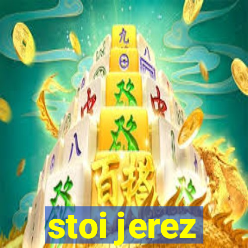 stoi jerez