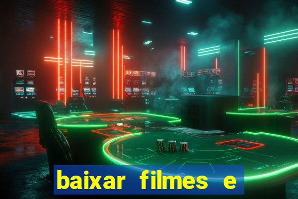 baixar filmes e serie mp4