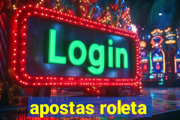 apostas roleta