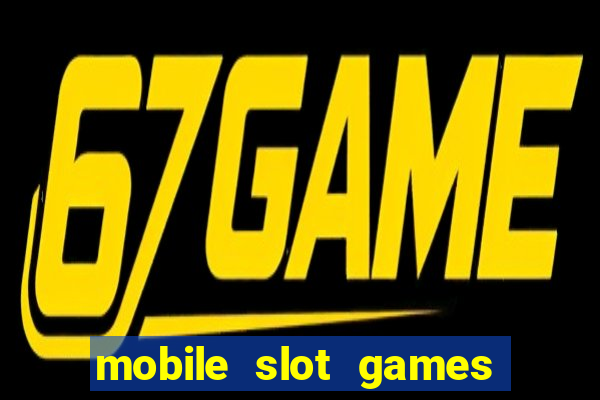 mobile slot games no deposit