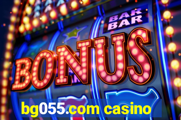 bg055.com casino