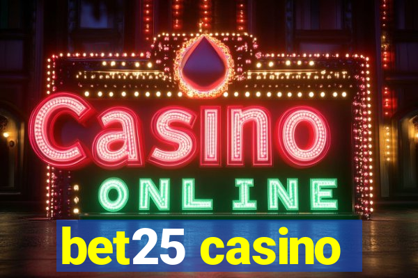 bet25 casino