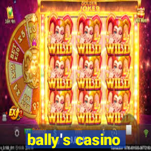 bally's casino