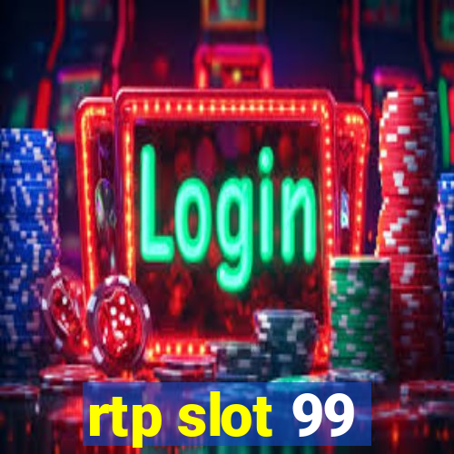 rtp slot 99