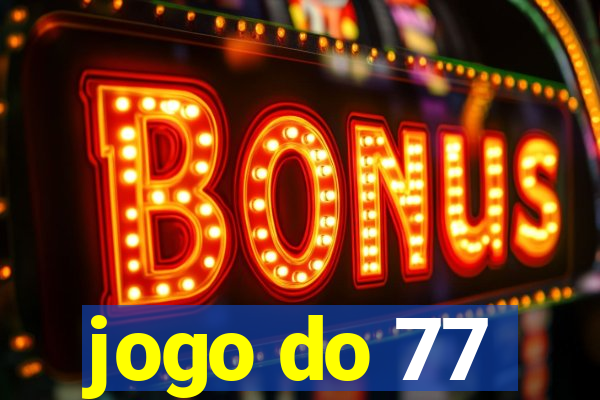 jogo do 77