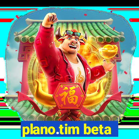 plano.tim beta