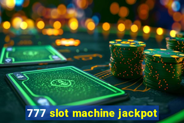 777 slot machine jackpot