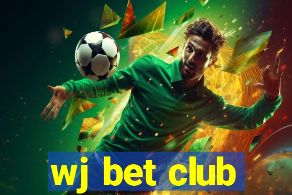 wj bet club