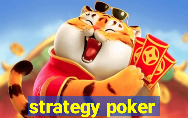 strategy poker