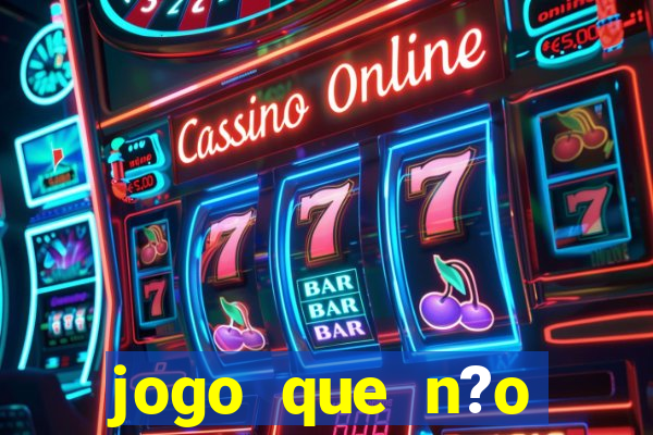 jogo que n?o precisa depositar para sacar