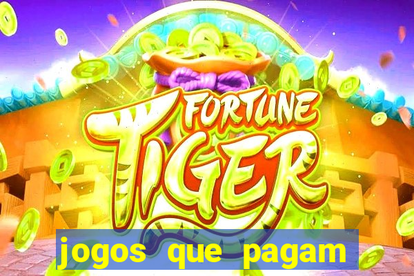 jogos que pagam pra voce jogar