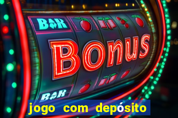 jogo com depósito de 1 real