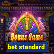 bet standard