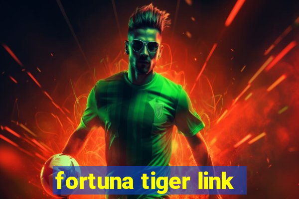 fortuna tiger link