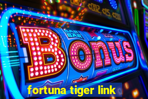 fortuna tiger link