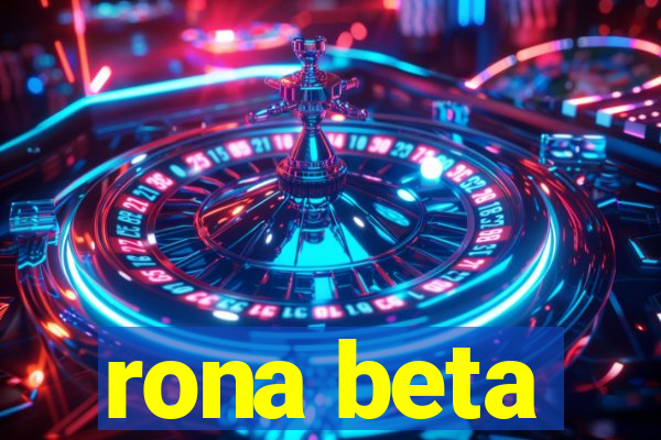 rona beta