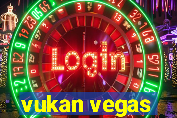 vukan vegas