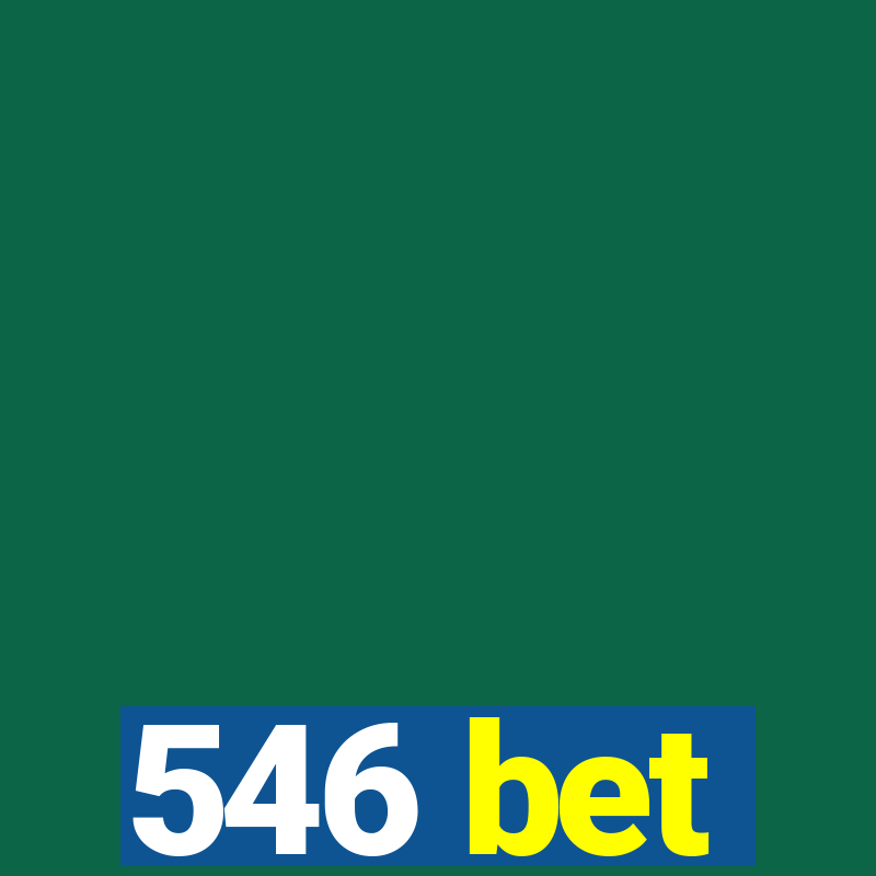 546 bet