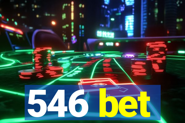 546 bet