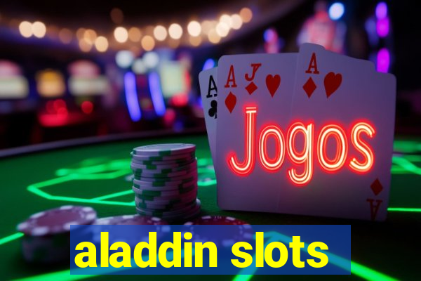 aladdin slots