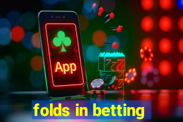 folds in betting