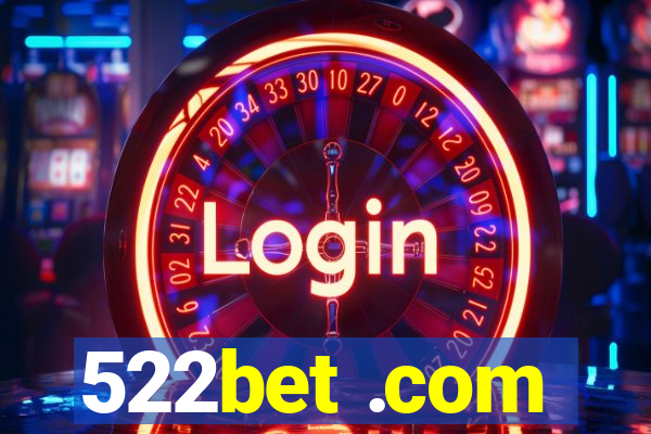 522bet .com