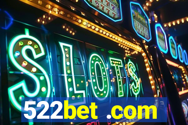 522bet .com