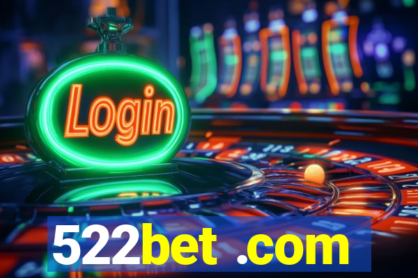 522bet .com