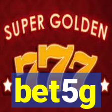 bet5g