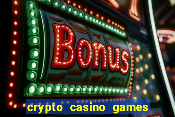 crypto casino games & casino slot games - crypto gambling