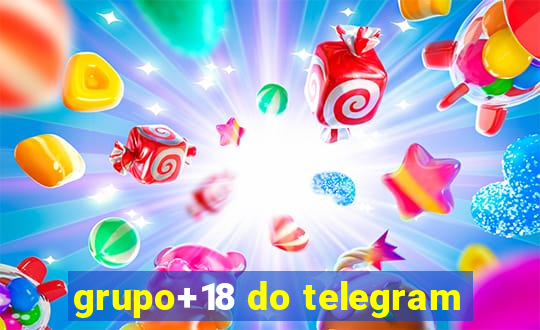 grupo+18 do telegram