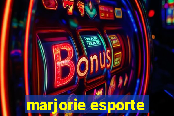 marjorie esporte