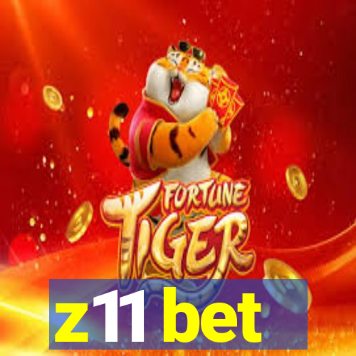 z11 bet