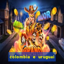 colombia e uruguai onde assistir