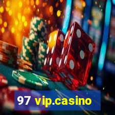 97 vip.casino