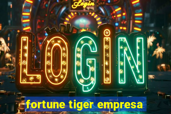 fortune tiger empresa