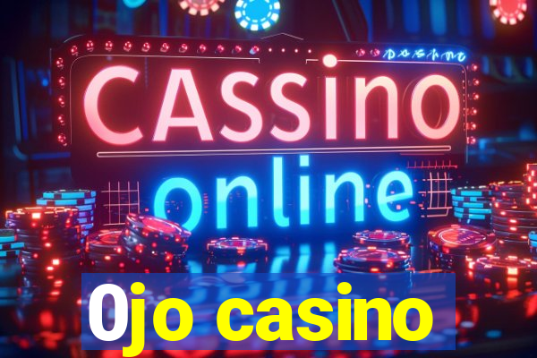 0jo casino