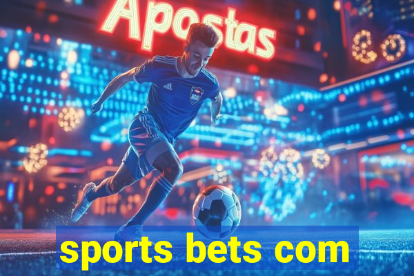 sports bets com