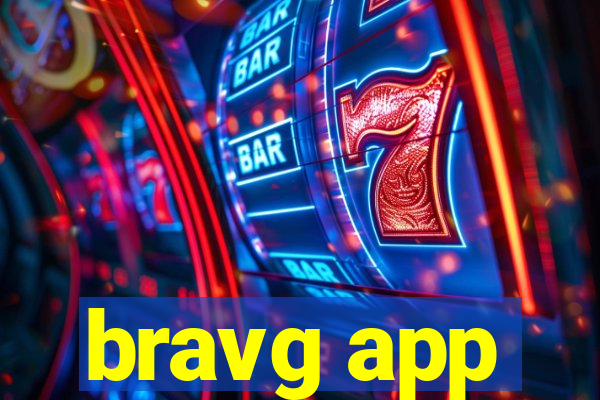 bravg app