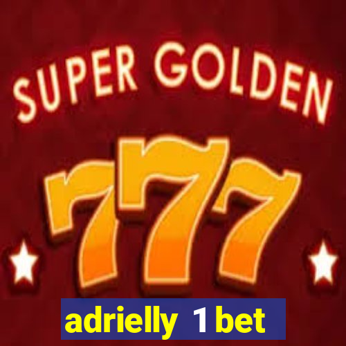 adrielly 1 bet