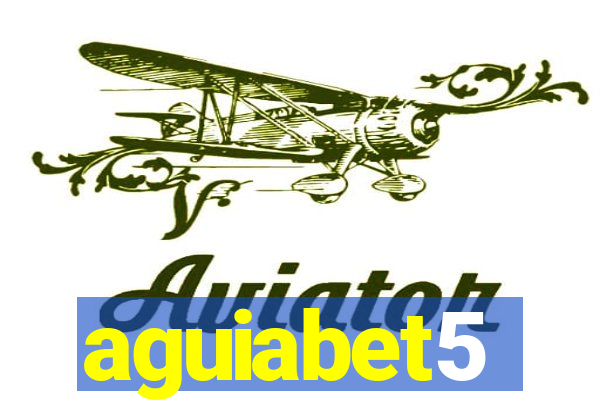 aguiabet5