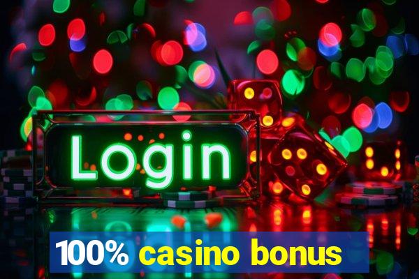 100% casino bonus