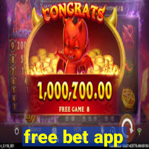 free bet app